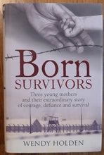 Load image into Gallery viewer, Born Survivors (First UK edition-first printing)