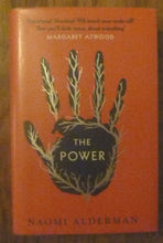 Load image into Gallery viewer, The Power: WINNER OF THE 2017 BAILEYS WOMEN'S PRIZE FOR FICTION (Signed First UK edition-first printing)