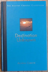 Destination Unknown (The Agatha Christie Collection)