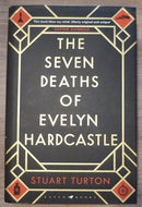 The Seven Deaths of Evelyn Hardcastle: Winner of the Costa First Novel Award 2018 (First UK edition-first printing )