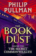 The Secret Commonwealth: The Book of Dust Volume Two