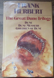 The Great Dune Trilogy : Dune, Dune Messiah, Children of Dune (First UK edition-first impression of this Trilogy)