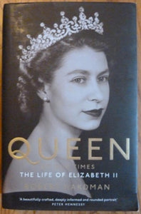 Queen of Our Times: The Life of Elizabeth II