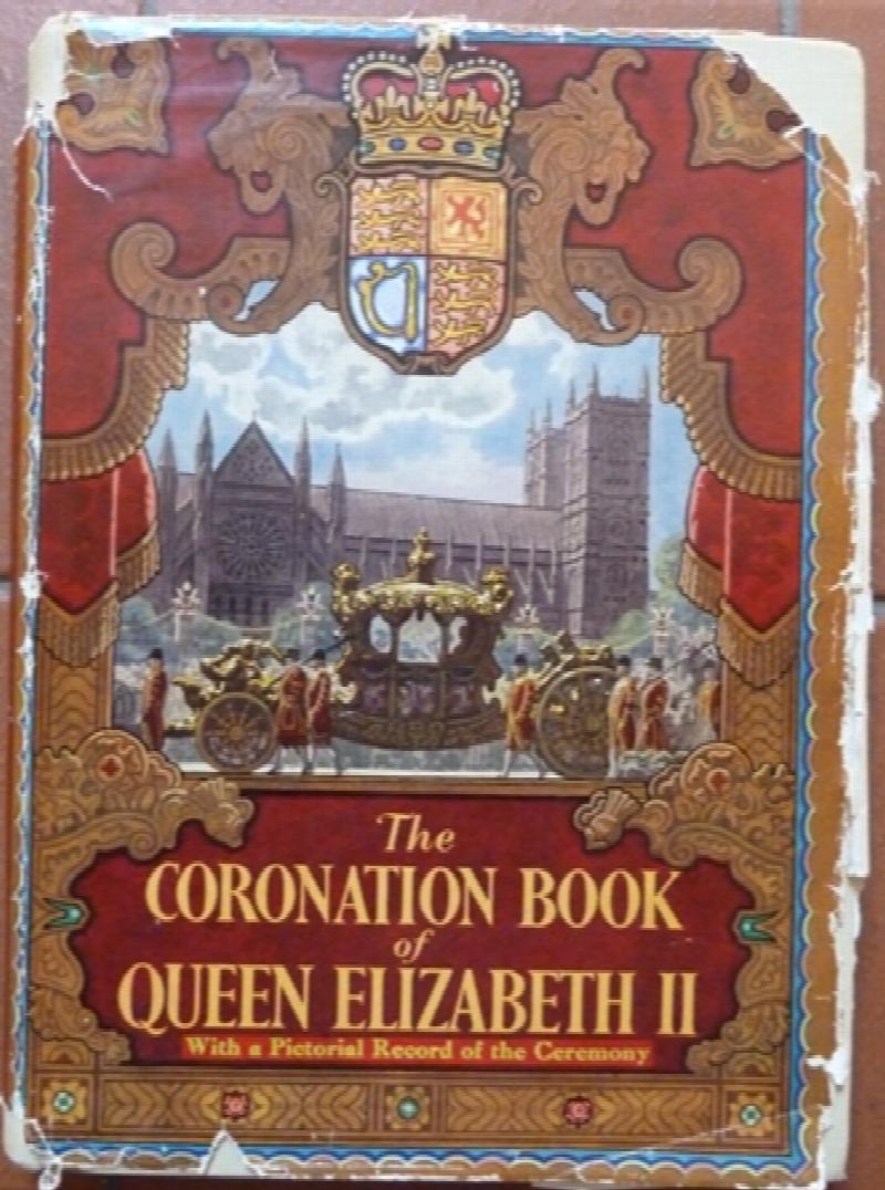 The Coronation Book of Queen Elizabeth II: With a pictorial record of the ceremony
