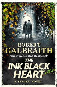 The Ink Black Heart: Cormoran Strike (Book 6)