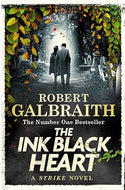 The Ink Black Heart: Cormoran Strike (Book 6)