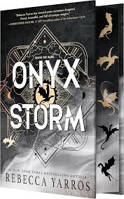 Onyx Storm (Deluxe Edition with sprayed and stencilled edges) (The Empyrean 3) (First USA edition-first printing)