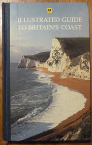 AA Illustrated Guide to Britain's Coast