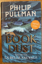 Load image into Gallery viewer, La Belle Sauvage: The Book of Dust Volume One (Signed)
