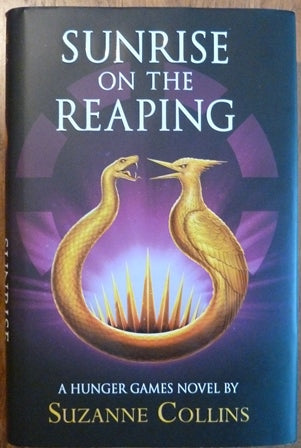 Sunrise on the Reaping (A Hunger Games Novel) (First UK edition-first printing)