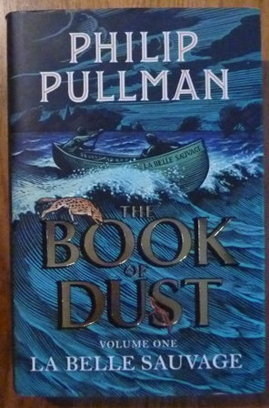 La Belle Sauvage: The Book of Dust Volume One (Signed First UK edition)