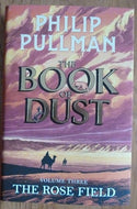 The Rose Field: The Book of Dust Volume Three