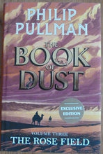 Load image into Gallery viewer, The Rose Field: The Book of Dust Volume Three (Exclusive Edition )
