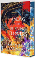 Among the Burning Flowers (The Roots of Chaos) (First UK edition-first printing)