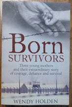 Load image into Gallery viewer, Born Survivors
