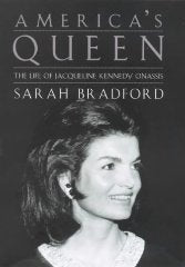 America's Queen: The Life of Jacqueline Kennedy Onassis