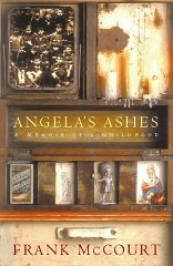Angela's Ashes: A Memoir of a Childhood