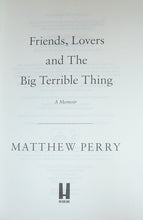 Load image into Gallery viewer, Friends, Lovers and the Big Terrible Thing (First UK edition-first printing)
