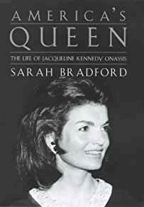 America's Queen: The Life of Jacqueline Kennedy Onassis