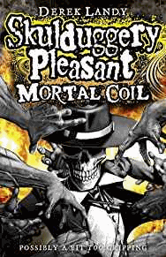 Mortal Coil (Skulduggery Pleasant - Book 5)