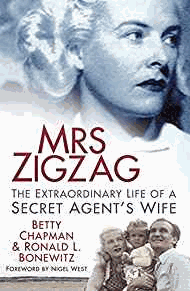 Mrs Zigzag: The Extraordinary Life of a Secret Agent's Wife