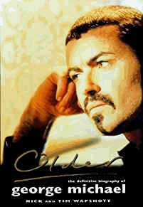 Older:Biography Of George Michael: Older;The Unauthorized Biography of George