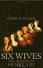 Six Wives :  The Queens Of Henry VIII