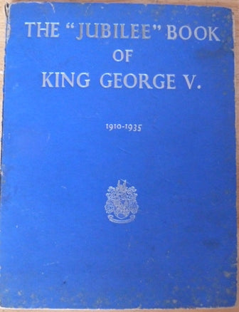 The Jubilee Book of King George V