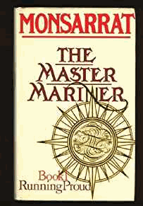 Master Mariner, book I: Running Proud