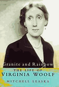 Granite and Rainbow: The hidden Life of Virginia Woolf