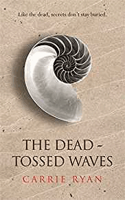 The Dead-Tossed Waves