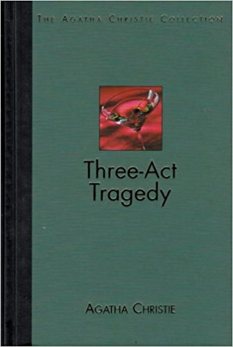 Three-Act Tragedy (The Agatha Christie Collection}