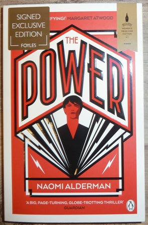 The Power:WINNER OF THE 2017 BAILEYS WOMEN'S PRIZE FOR FICTION (Signed)