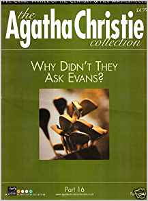 The Agatha Christie Collection Magazine: Part 16:  Why Didn't They Ask Evans?