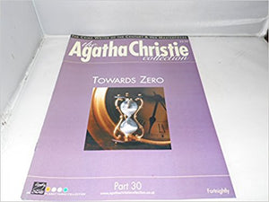 The Agatha Christie Collection Magazine: Part 30:  Towards Zero