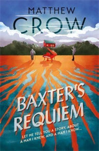 Baxter's Requiem (Limited Numbered Signed first edition)