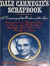 Dale Carnegie's Scrapbook: A Treasury of the Wisdom of the Ages (Dale Carnegie Training)