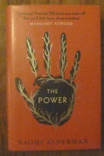 Load image into Gallery viewer, The Power: WINNER OF THE 2017 BAILEYS WOMEN&#39;S PRIZE FOR FICTION (Signed First UK edition-first printing)
