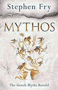 Mythos: The Greek Myths Retold