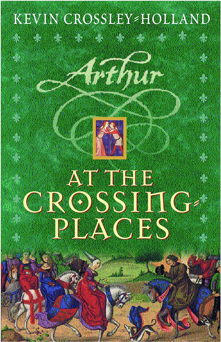 Arthur : At The Crossing Places