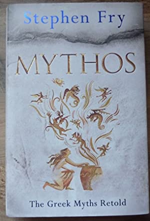 Mythos: The Greek Myths Retold (First UK edition-first printing)