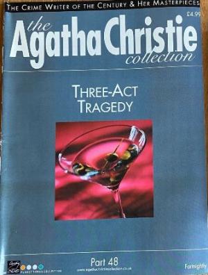 The Agatha Christie Collection Magazine: Part 48: Three Act Tragedy