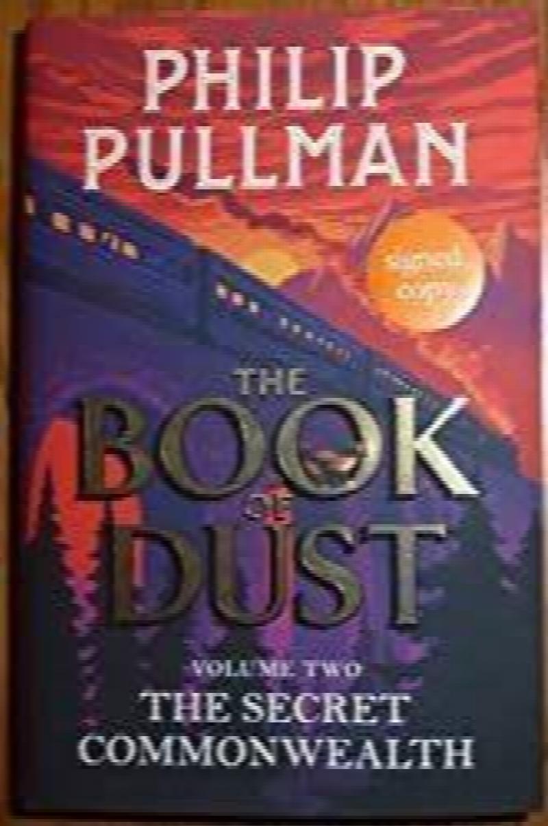 The Secret Commonwealth: The Book of Dust Volume Two (Book of Dust 2) (Signed) Plus Chapter Sampler