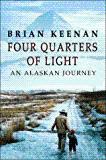 Four Quarters of Light: An Alaskan Journey