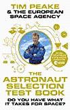 The Astronaut Selection Test Book: Do You Have What it Takes for Space?