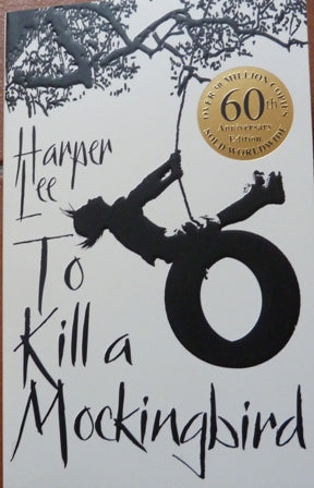 To Kill A Mockingbird: 60th Anniversary edition
