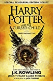 Harry Potter and The Cursed Child - Parts One and Two: The Official Script Book of the Original West End Production (Special Rehearsal Edition)