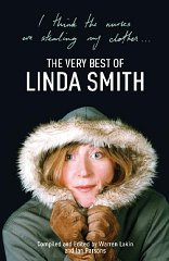 I Think the Nurses are Stealing My Clothes: The Very Best of Linda Smith