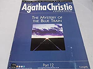 The Agatha Christie Collection Magazine: Part 12: The Mystery of The Blue Train