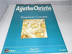 The Agatha Christie Collection Magazine: Part 32:  Sparkling Cyanide